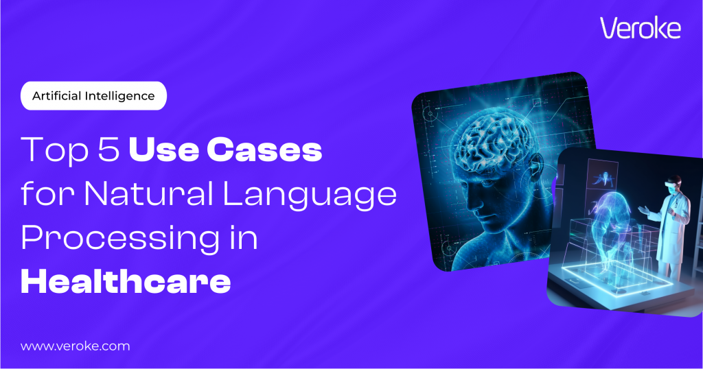 Use Cases for Natural Language Processing in Healthcare