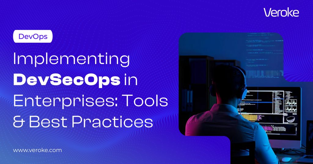 DevSecOps in enterprises with 10 best practices and the top tools
